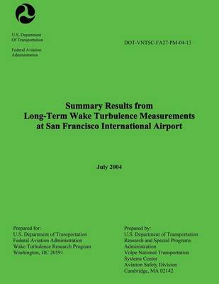 Book cover for Summary Results from Long-Term Wake Turbulence Measurements at San Francisco International Airport