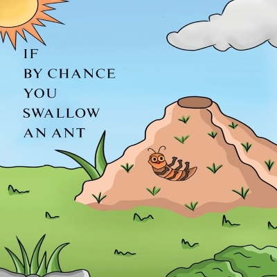 Book cover for If by Chance You Swallow an Ant