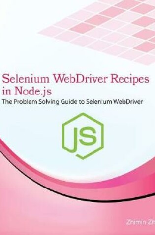 Cover of Selenium Webdriver Recipes in Node.Js