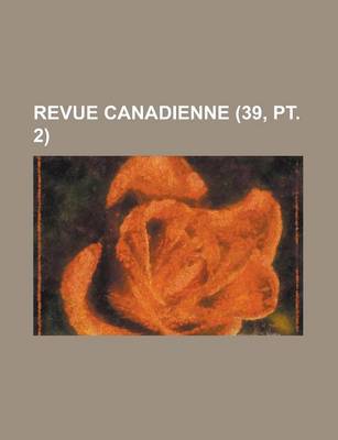 Book cover for Revue Canadienne (39, PT. 2)