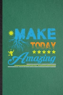 Book cover for Make Today Amazing