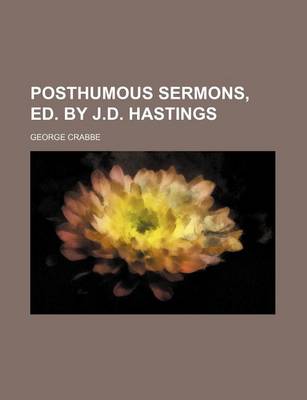 Book cover for Posthumous Sermons, Ed. by J.D. Hastings