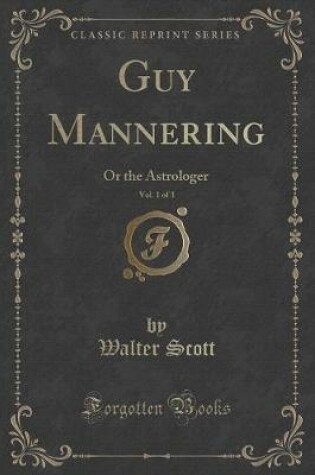 Cover of Guy Mannering, Vol. 1 of 3