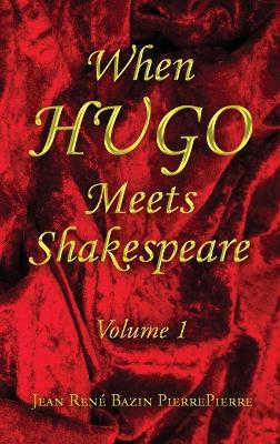 Book cover for When HUGO Meets Shakespeare Vol 1