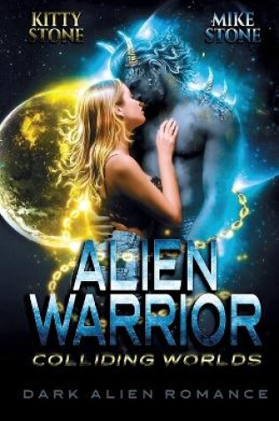 Cover of Alien Warrior - Colliding Worlds