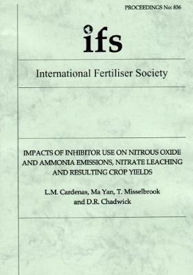 Book cover for Impacts of Inhibitor Use on Nitrous Oxide and Ammonia Emissions, Nitrate Leaching and Resulting Crop Yields