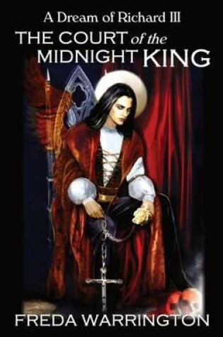 Cover of The Court of the Midnight King - A Dream of Richard III