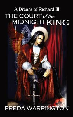 Book cover for The Court of the Midnight King - A Dream of Richard III