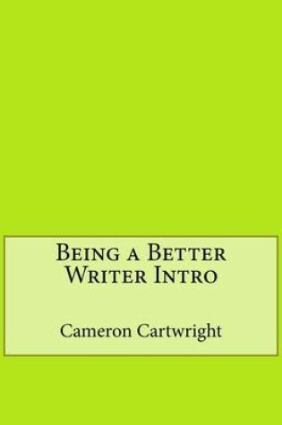 Cover of Being a Better Writer Intro