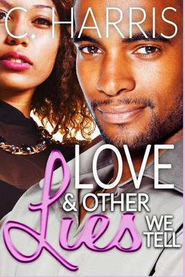 Book cover for Love & Other Lies We Tell