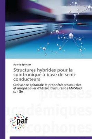 Cover of Structures Hybrides Pour La Spintronique A Base de Semi-Conducteurs