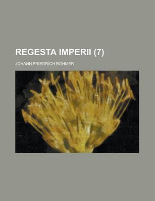 Book cover for Regesta Imperii (7 )