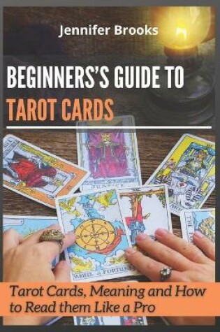 Cover of Begineers's Guide to Tarot Cards