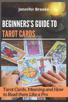 Book cover for Begineers's Guide to Tarot Cards