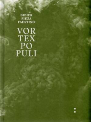 Book cover for Didier Fiuza Faustino - Vortex Populi