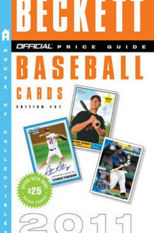 Cover of The Beckett Official Price Guide to Baseball Cards 2011, Edition #31