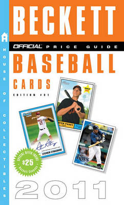 Book cover for The Beckett Official Price Guide to Baseball Cards 2011, Edition #31