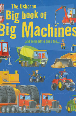 Cover of The Usborne Big Book of Big Machines
