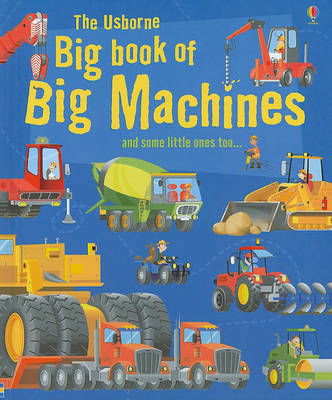 Book cover for The Usborne Big Book of Big Machines