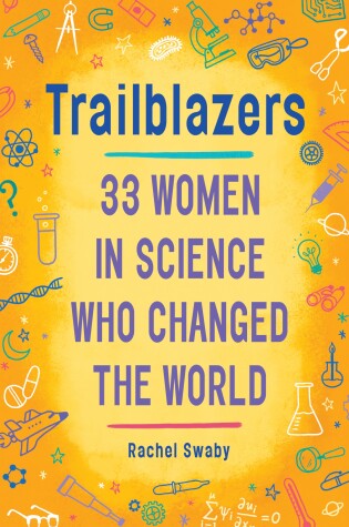 Cover of Trailblazers: 33 Women in Science Who Changed the World