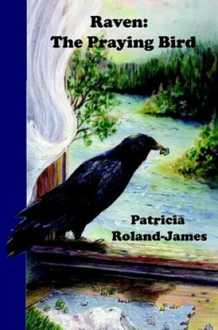 Cover of Raven: the Praying Bird