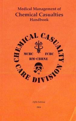 Book cover for Medical Management of Chemical Casualties Handbook