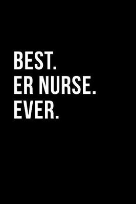 Book cover for Best Er Nurse Ever