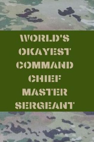 Cover of World's Okayest Command Chief Master Sergeant