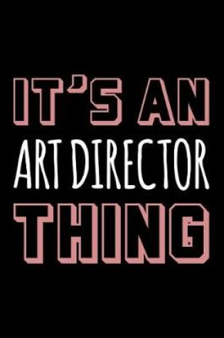 Cover of It's an Art Director Thing