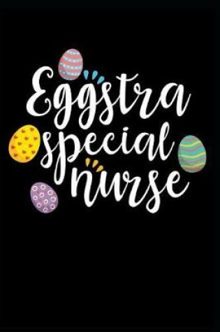 Cover of Eggstra Special Nurse