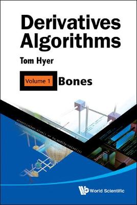 Cover of Derivatives Algorithms - Volume 1: Bones