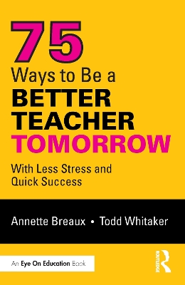 Book cover for 75 Ways to Be a Better Teacher Tomorrow