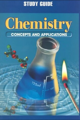 Cover of Chemistry: Concepts and Applications. Stude Guide. SE.
