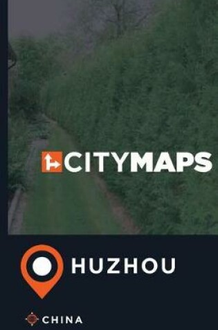 Cover of City Maps Huzhou China