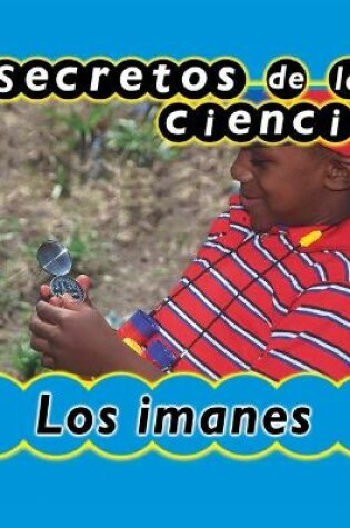 Cover of Secretos de la Ciencia Los Imanes