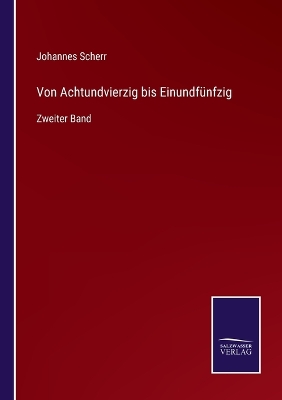 Book cover for Von Achtundvierzig bis Einundfünfzig