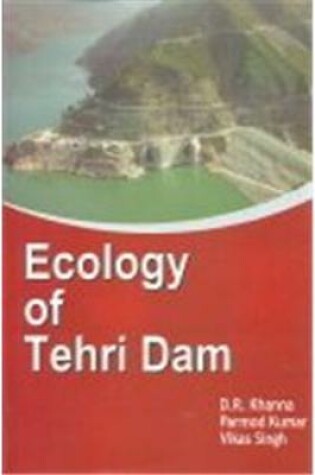 Cover of Ecology of the Tehri Dam