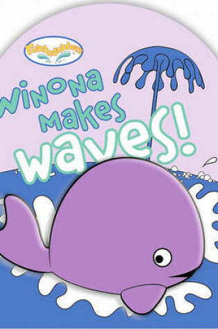 Cover of Winona Makes Waves!