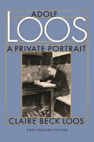Cover of Adolf Loos A Private Portrait