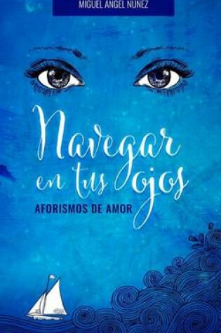 Cover of Navegar En Tus Ojos