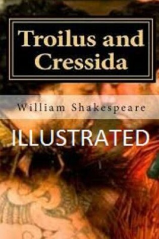 Cover of Troilus and Cressida Illustrated