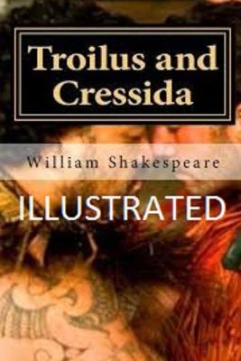 Book cover for Troilus and Cressida Illustrated