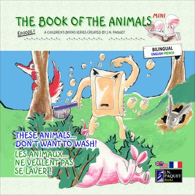 Book cover for The Book of the Animals - Mini - Episode 1 (bilingual English-French)