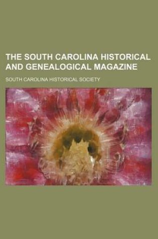 Cover of The South Carolina Historical and Genealogical Magazine (Volume 19-20)