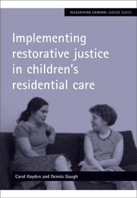Cover of Implementing restorative justice in children's residential care