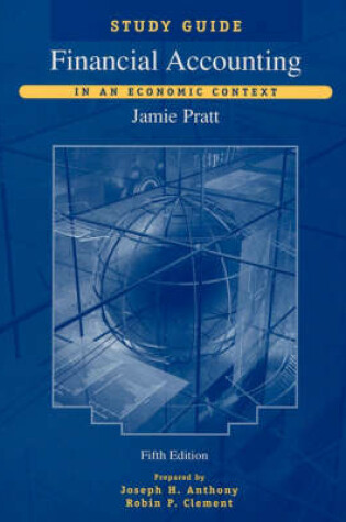 Cover of Pratt Financial Accounting in an Economic Context Study Guide