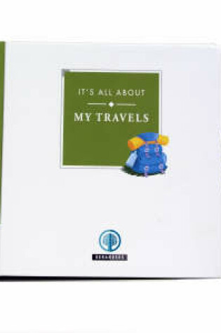 Cover of Its All About My Travels