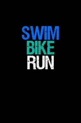 Cover of Swim Bike Run