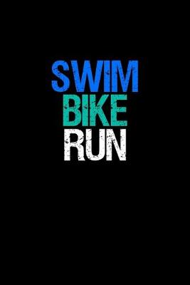 Book cover for Swim Bike Run