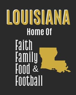 Book cover for Louisiana Home of Faith Family Food & Football